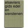 Elseviers gids edel en sierstenen by Schumann