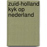 Zuid-holland kyk op nederland door T. Bouws