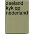 Zeeland kyk op nederland