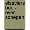 Elseviers boek over schepen by Sharp