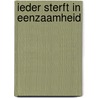 Ieder sterft in eenzaamheid by Hans Fallada