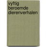Vyftig beroemde dierenverhalen door Polders