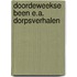 Doordeweekse been e.a. dorpsverhalen
