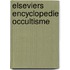 Elseviers encyclopedie occultisme