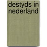 Destyds in nederland by Eilers