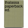 Thalassa paperback ed. door Jacques Hartog