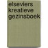 Elseviers kreatieve gezinsboek