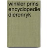 Winkler prins encyclopedie dierenryk by M. Burton