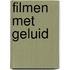 Filmen met geluid