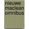 Nieuwe maclean omnibus door Alistair MacLean