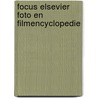Focus elsevier foto en filmencyclopedie door Onbekend