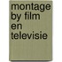 Montage by film en televisie