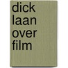 Dick laan over film door Onbekend