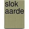 Slok aarde by H. Boll