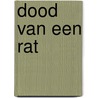 Dood van een rat by Jacques Hartog