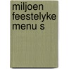 Miljoen feestelyke menu s door Joyce Cowen