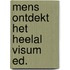 Mens ontdekt het heelal visum ed.
