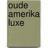 Oude amerika luxe door Anton