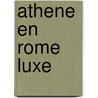 Athene en rome luxe by Hafner