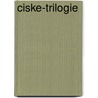 Ciske-trilogie door Piet Bakker