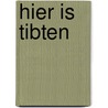 Hier is tibten door H. Boll
