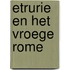Etrurie en het vroege rome