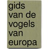Gids van de vogels van europa by Bruun
