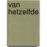 Van hetzelfde by Godfried Bomans