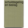 Schuldregeling en beslag door G. Jehoel-Gijsbers