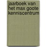 Jaarboek van het Max Goote Kenniscentrum door Onbekend
