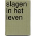 Slagen in het leven