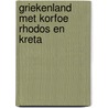 Griekenland met korfoe rhodos en kreta door Nieman
