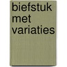 Biefstuk met variaties door Klever