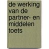 De werking van de partner- en middelen toets door Onbekend