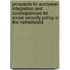 Prospects for European integration and consequences for social security policy in the Netherlands
