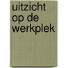 Uitzicht op de werkplek by L.H.M. Bosch