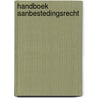 Handboek aanbestedingsrecht door G.W.A. Van de Meent