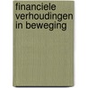 Financiele verhoudingen in beweging door J.W. van der Dussen
