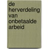De herverdeling van onbetaalde arbeid by H. te Grotenhuis