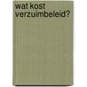 Wat kost verzuimbeleid? door M. Knotter