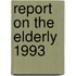 Report on the elderly 1993