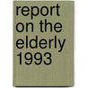 Report on the elderly 1993 by Timmermans