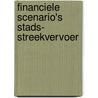 Financiele scenario's stads- streekvervoer by Moor