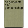 De gemeente als gemeenschap door Wim Derksen