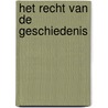 Het recht van de geschiedenis door Onbekend