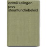 Ontwikkelingen prov steunfunctiebeleid door Hermann Claassen