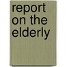 Report on the elderly by Felix Timmermans