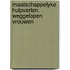Maatschappelyke hulpverlen. weggelopen vrouwen