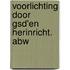 Voorlichting door gsd'en herinricht. abw