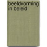 Beeldvorming in beleid door Mossink